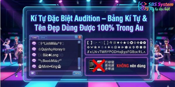 Kí Tự Đặc Biệt Audition – Bảng Kí Tự & Tên Đẹp Dùng Được 100% Trong Au